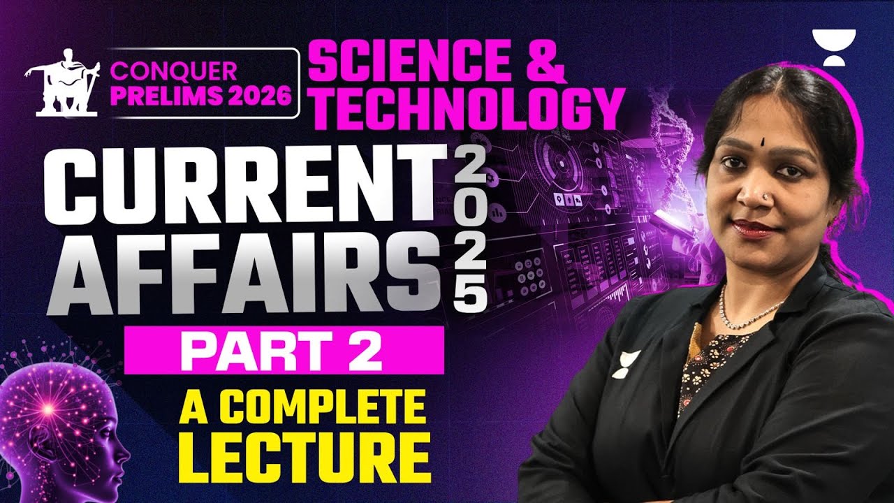 Complete Science & Technology in News (Part-2) UPSC Prelims 2026 | Hima Ma'am | Prelims Crash Course