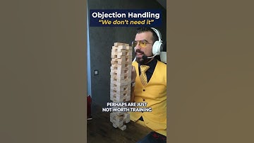 Objection Handling: "We have no need"