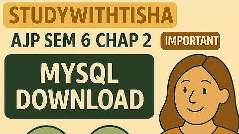 AJP  chap 2 part 4 my SQL download