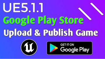 Package Game & Upload Game On Google Play Store 2023 With Unreal Engine 5.1.1 | Tutorials | Publish