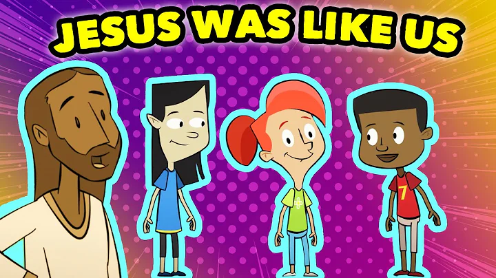 God's Story: Jesus was like us