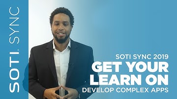 SOTI SYNC 19: Get Your Learn On – Develop Complex Apps