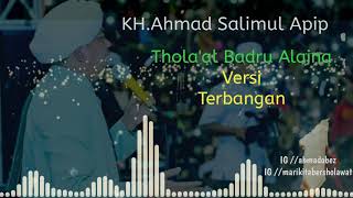 Thola'al Badru Alaina versi Terbangan - KH.Ahmad Salimul Apip🍃