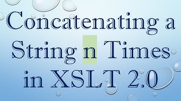 Concatenating a String n Times in XSLT 2.0