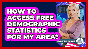 How To Access Free Demographic Statistics For My Area?