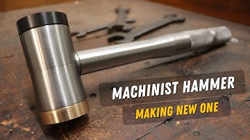Machinist HAMMER - how to make one