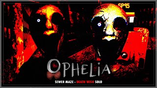 Ophelia - Sewer Maze - Death Wish Solo (Full Walkthrough) | Roblox