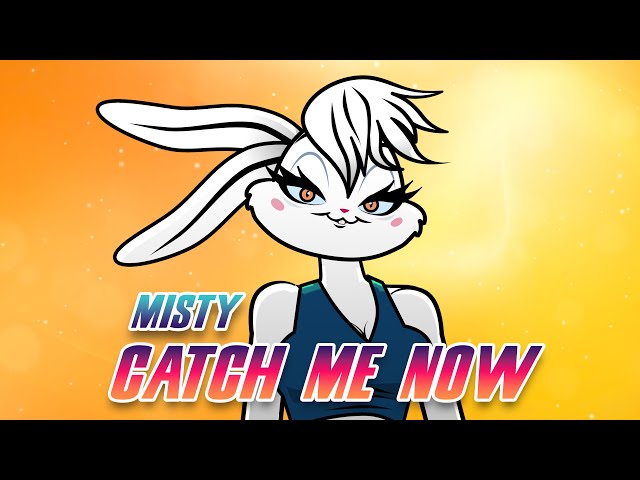 MISTY - Catch Me Now