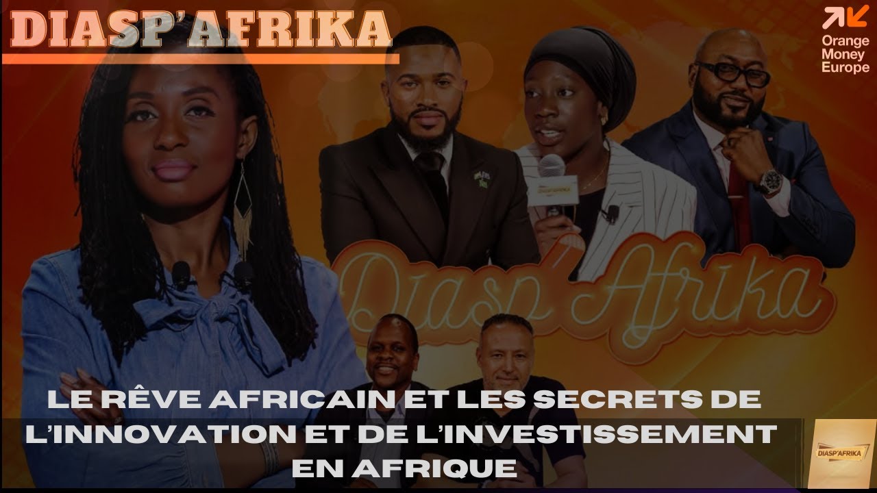 Le rêve africain et les secrets de l’innovation et de l’investissement en Afrique
