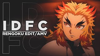 IDFC - RENGOKU [EDIT/AMV] Quick!!