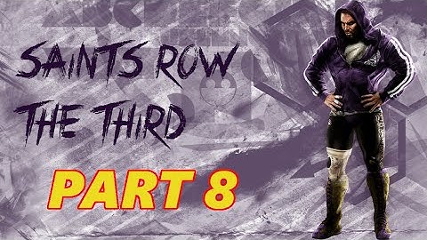 Saints Row: The Third - Part 8 - Gameplay Walkthrough - No Commentary