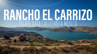 Presa del Carrizo en Tecate Baja California Mexico - Rancho el Carrizo