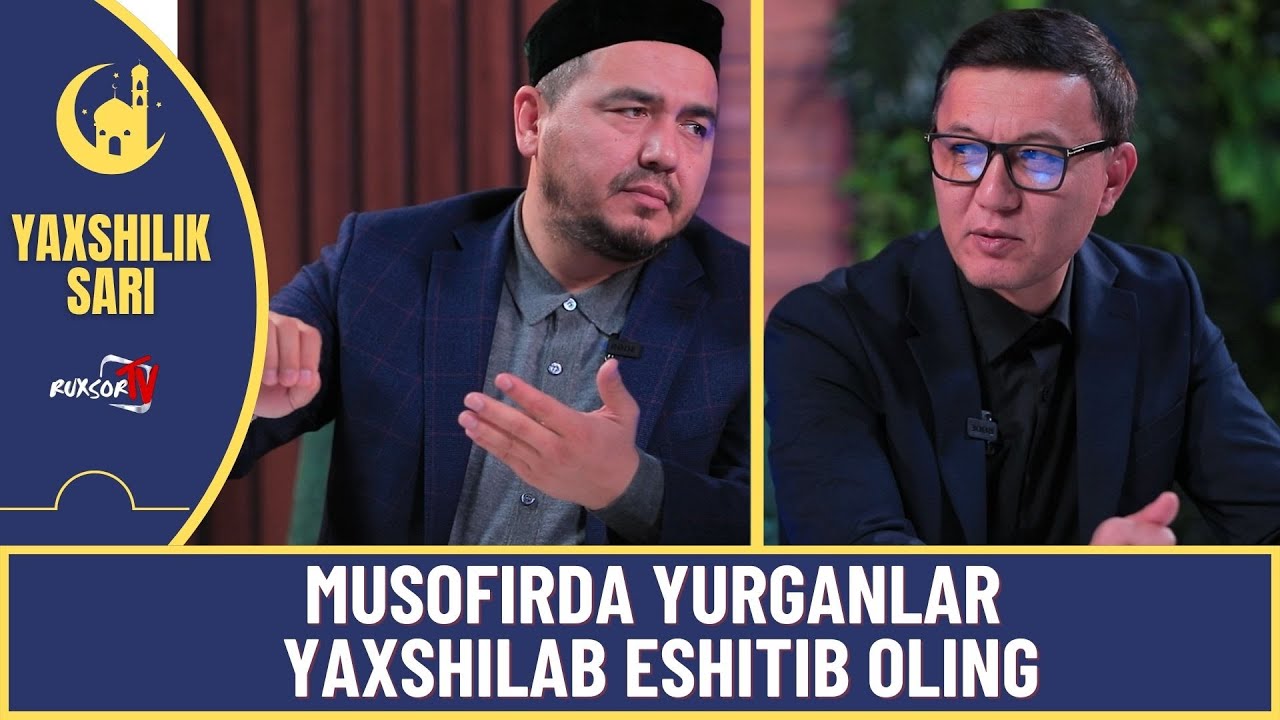 MUSOFIRDA YURGANLAR YAXSHILAB ESHITIB OLING... SHUKURULLOH DOMLA
