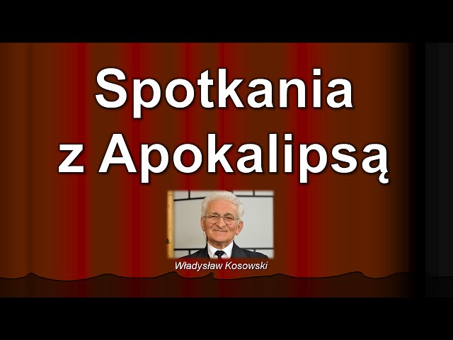 Spotkania z Apokalipsą - z Księgą Objawienia (odc. 4)