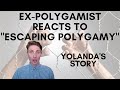 Ex-Polygamist Reacts to "Escaping Polygamy" - Yolanda's Story