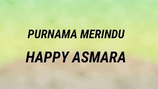 PURNAMA MERINDU - HAPPY ASMARA || LIRIK