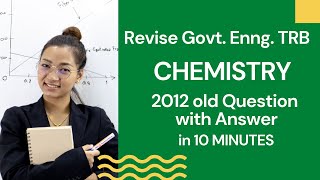 Revise Govt.  Engineering TRB Chemistry || 2012 old question in 10 Minutes || TRB preparation