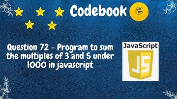 sum of multiples of 3 and 5 under 1000 in javascript | codebook | #codebook #javascript