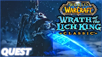 WOTLK Classic WoW: A Worthy Weapon - Quest