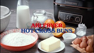 Hot Cross Buns with the Satisfry Air & Grill Multi Cooker Air Fryer - 26520 | Russell Hobbs