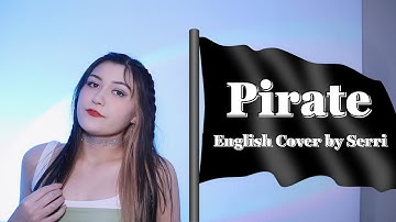 EVERGLOW (에버글로우) - Pirate  || English Cover by SERRI
