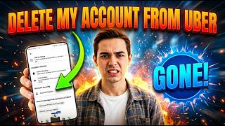 How to Delete My Account From Uber | Step-by-Step Guide
