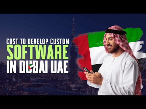 Custom Software Development Cost Dubai 2026