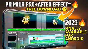Finally🔥 Adobe Premiere Pro & After effects for Smartphone | Best Video Editing App For Android 2023