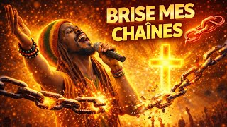 Brise mes chaînes – Reggae Gospel Africain Puissant | Louange &amp; Délivrance 