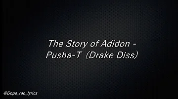 Pusha T - The Story of Adidon [Drake Diss] - (Lyrics - 4k)