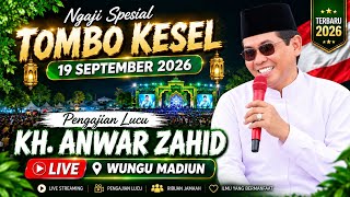 🔴LIVE PENGAJIAN LUCU ABAH ANZA / KH. ANWAR ZAHID TERBARU 19 SEPTEMBER 2026 DI WUNGU MADIUN  ³