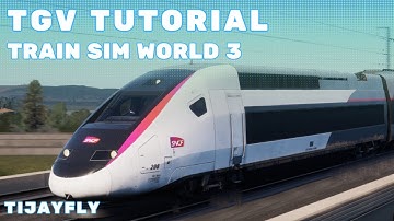 Train Sim World 3 - TGV Tutorial / LGV Méditerranée