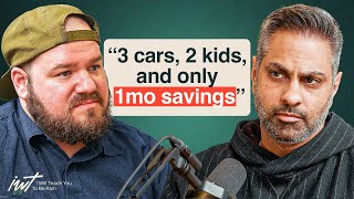 “We have 3 cars, 2 kids...and only 1 month of savings”