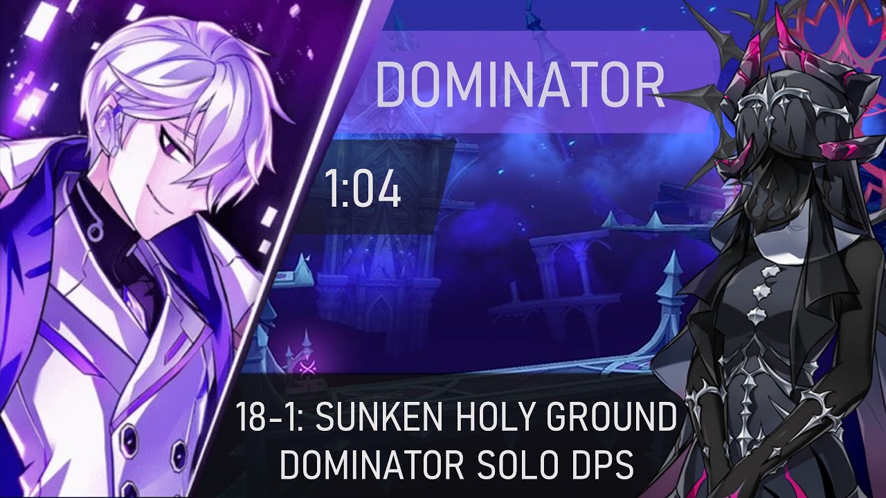 [Elsword NA] Dominator Solo DPS 18-1 Sunken Holy Ground/도미네이터 솔로 DPS 18-1 가라앉은 성지 (