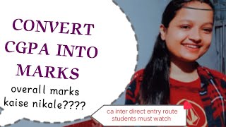 CA INTER(Direct entry route)overall marks kese likhna hain🤔how to convert cgpa into percentage?? 🤔😱😱