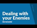 Dealing with your Enemies | Mike Mazzalongo | BibleTalk.tv