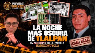 The news that shocked Tlalpan: The Narezo-Noyola family case