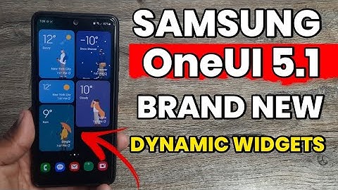 Samsung OneUI 5.1 : Dynamic Widets For All Devices | A52 A52s A53 A71 A51 M52 F62 S21FE S20 FE A33