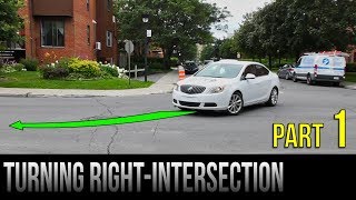 How To Turn Right At An Intersection - Part 1