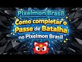 Como completar o Passe de Batalha no Pixelmon Brasil [se inscreve aí]
