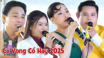 Ca Vọng Cổ Trích Đoạn Hay CVVC Bùi Trung Đẳng CBVC Trịnh Ngọc Huyền CBVC Lê Văn Gàn CĐVC Mỹ Tiên