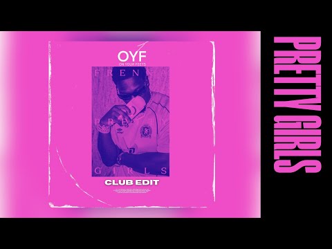 Frenna – Pretty Girls | OYF Club Edit