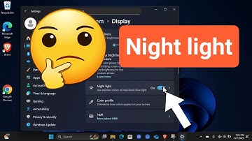 Night Light in Windows 11 | Eye Comfort Mode Guide