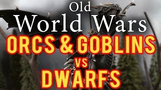 Orcs and Gobblins vs Dwarfs Warhammer Fantasy Battle Report - Old World Wars Ep 57 screenshot 5