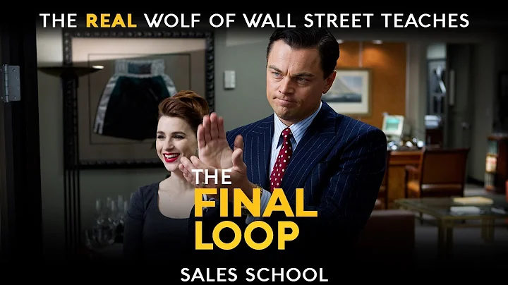 The Final Loop | Free Sales Training Program | Sales School with Jordan Belfort