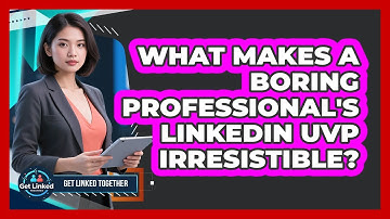 What Makes A Boring Professional