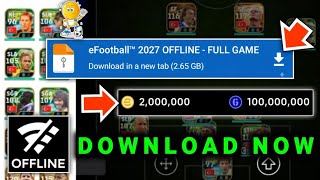 🚨 DOWNLOAD eFOOTBALL 2027 MOBILE OFFLINE! NEW EPICS,LEGENDS, REAL FACES, NEW UPDATES | ANDROID & iOS