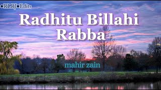 Mahir zain radhitu billahi Rabba english version [Mahir zain lyrics ]