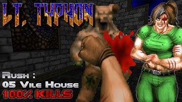 Doom - Lt Typhon VS Rush Level 5 Vile House - 100% Kills Ultra Violence