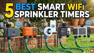✅Best Smart WiFi Sprinkler Timer in 2026? Top 5 Picks Reviewed!
